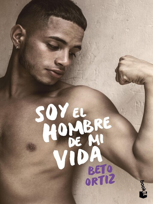 Title details for Soy el hombre de mi vida by Beto Ortiz - Available